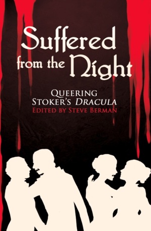 Suffered from the Night: Queering Bram Stoker's Dracula