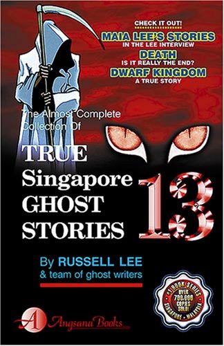 True Singapore Ghost Stories by Russell Lee