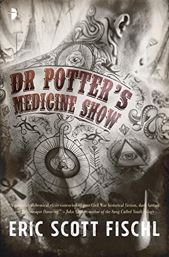 Dr. Potter's Medicine Show by Eric Scott Fischl